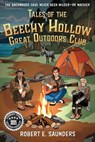 Tales of the Beechy Hollow Great Outdoors Club - Robert E. Saunders - 9798993188607