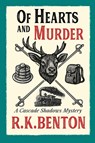 Of Hearts and Murder - R. K. Benton - 9798993286501