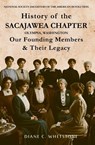History of the Sacajawea Chapter, Olympia, Washington - Diane C Whetstone - 9798993767802