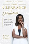 From Clearance to Priceless - Kara Vaval - 9798993884639