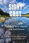 Sight Cast - John Haydock - 9798994235607
