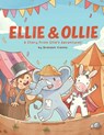 Ellie & Ollie: A Story From Ellie's Adventures - Brandon Vianna - 9798994359907