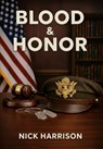 Blood & Honor - Nick Harrison - 9798994541609