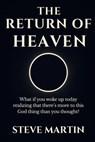 The Return of Heaven - Steve Martin - 9798994624814