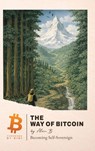The Way of Bitcoin - Alan B - 9798994690611