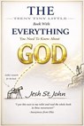 The Teeny Tiny Little Book with Everything You Need to Know About God - Jesh St. John - 9798994782019