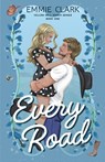 Every Road - Emmie Clark - 9798995298250