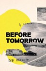 Before Tomorrow - Deb Hazlett - 9798995518303