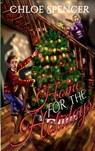 Home for the Holidays: A Holiday Horror Rom-Com Novella - Chloe Spencer - 9798995605409