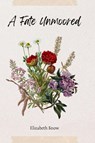 A Fate Unmoored - Elizabeth Snow - 9798996069415