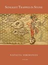 Sunlight Trapped in Stone - Natalya Sukhonos - 9798998517037