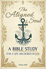 The Aligned Soul - Kara Fink - 9798998557910