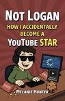 Not Logan - Melanie Hunter - 9798998661938