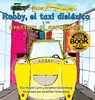 Robby, el taxi disléxico y su aventura al aeropuerto - Lynn Greenberg ; Jonathan Greenberg - 9798998685798