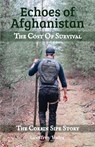 Echoes of Afghanistan The Cost of Survival - Geoffrey Yoder - 9798998740459