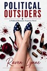 Political Outsiders - Raven Lynne - 9798999067340