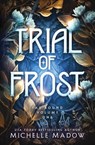 Trial of Frost - Michelle Madow - 9798999162519
