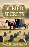 Buried Secrets - Tracy Fredrychowski - 9798999619303