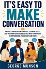 It's Easy to Make Conversation - George Munson - 9798999714664