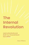 The Internal Revolution - Dana Williams - 9798999821805
