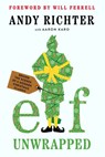 Elf Unwrapped - Andy Richter ; Aaron Karo - 9780063445147