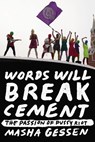 Words Will Break Cement - Masha Gessen - 9780698135949