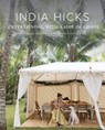India Hicks: Entertaining, with a Side of Chaos - India Hicks ; Brittan Goetz - 9780847877157