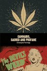 Cannabis, Sacred and Profane - Christopher (University of Lancaster Partridge - 9781350115880