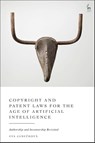 Copyright and Patent Laws for the Age of Artificial Intelligence - Eva (University of Bristol Janeckova - 9781509976270