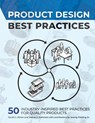 Product Design Best Practices - David G. Ullman ; Joshua D. Summers - 9781517816919