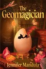 The Geomagician - Jennifer Mandula - 9781529954012