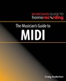 The Musician's Guide to MIDI - Craig Anderton - 9781540024961
