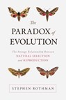 The Paradox of Evolution - Stephen Rothman - 9781633880726