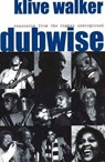 Dubwise - WALKER,  Klive - 9781894663960