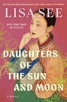 Daughters of the Sun and Moon - Lisa See - 9781982117054