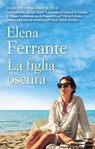 La figlia oscura - Elena Ferrante - 9788833574462