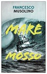 Mare mosso - Francesco Musolino - 9788833574851