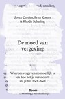De moed van vergeving - Joyce Cordus ; Frits Koster ; Rhoda Schuling - 9789024470983