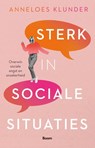 Sterk in sociale situaties - Anneloes Klunder - 9789024474929