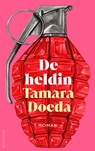 De heldin - Tamara Doeda - 9789025320799