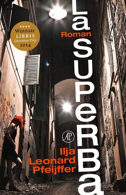 La Superba, Ilja Leonard Pfeijffer - Paperback - 9789029589802