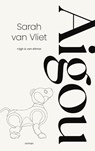 Aigou - Sarah van Vliet - 9789038817255