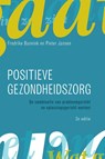 Positieve gezondheidszorg - Fredrike Bannink ; Pieter Jansen - 9789043043045