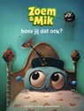 Zoem & Mik hoor jij dat ook? - Lot Olsen - 9789048756797