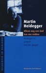Alleen een god kan ons nog redden - M. Heidegger - 9789077070178