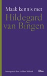 Maak kennis met Hildegard van Bingen - Hans Wilbrink - 9789085282419