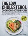 The Low Cholesterol Cookbook and Action Plan - Eliza Thornwell - 9789371232166
