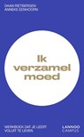 Ik verzamel moed - Daan Rietbergen ; Anneke Eenhoorn - 9789401458917