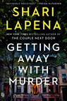 Getting Away with Murder - Shari Lapena - 9798217063161