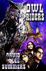 Owl Riders - David Lee Summers - 9798985112030